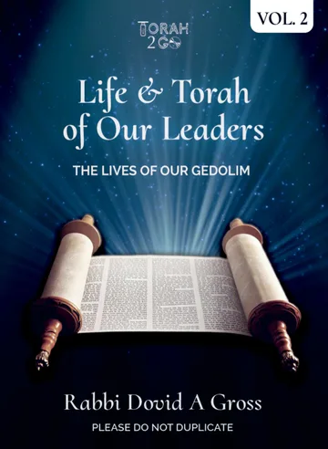Life & Torah of Our Leaders Vol 2